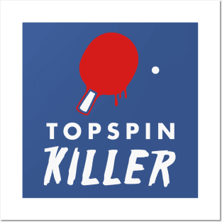 Topspin Killer (white) Posters and Art